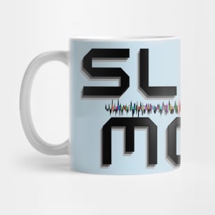 Word SloMo (slow motion), laminated in black with an audio signal in the center. Mug